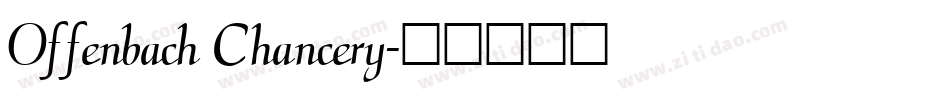 Offenbach Chancery字体转换